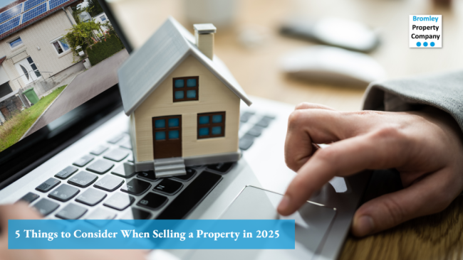 5 Things to Consider When Selling a Property in 2025